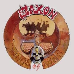 Saxon : Dogs of War (Single)
